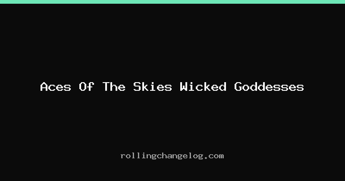 Aces Of The Skies Wicked Goddesses cover