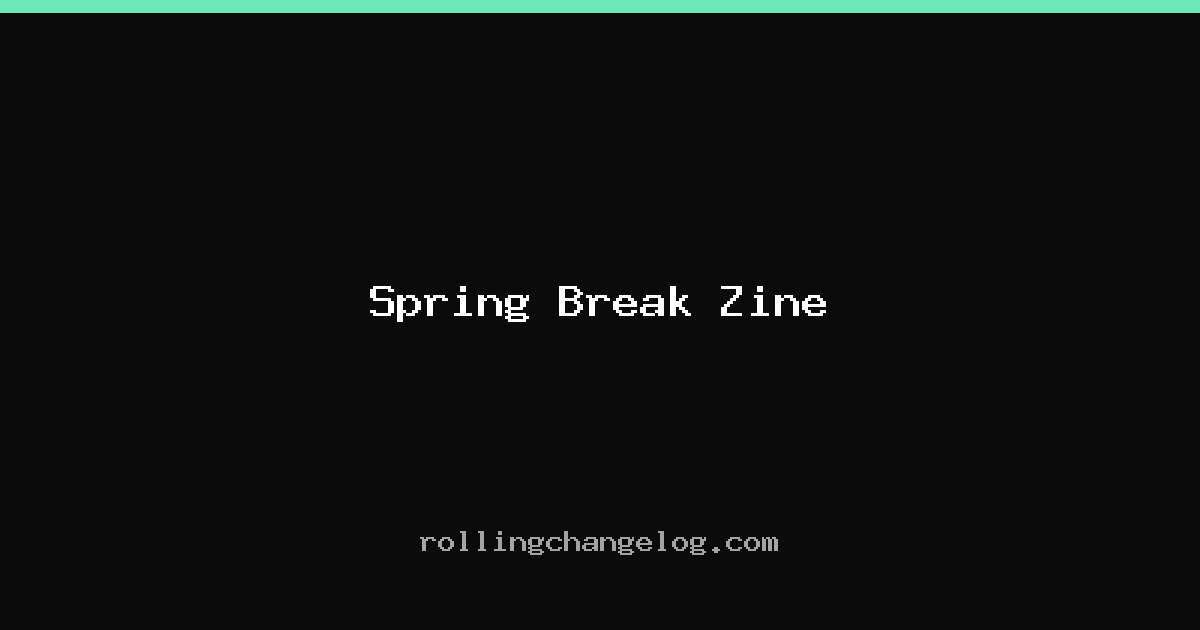 Spring Break Zine cover