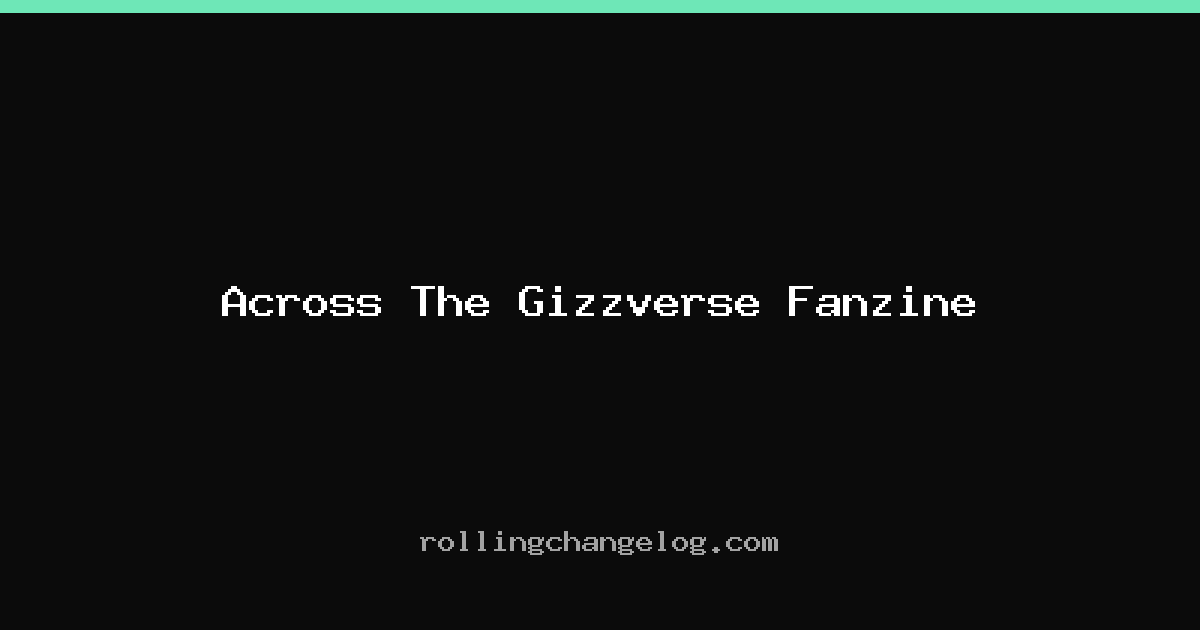 Across The Gizzverse Fanzine cover