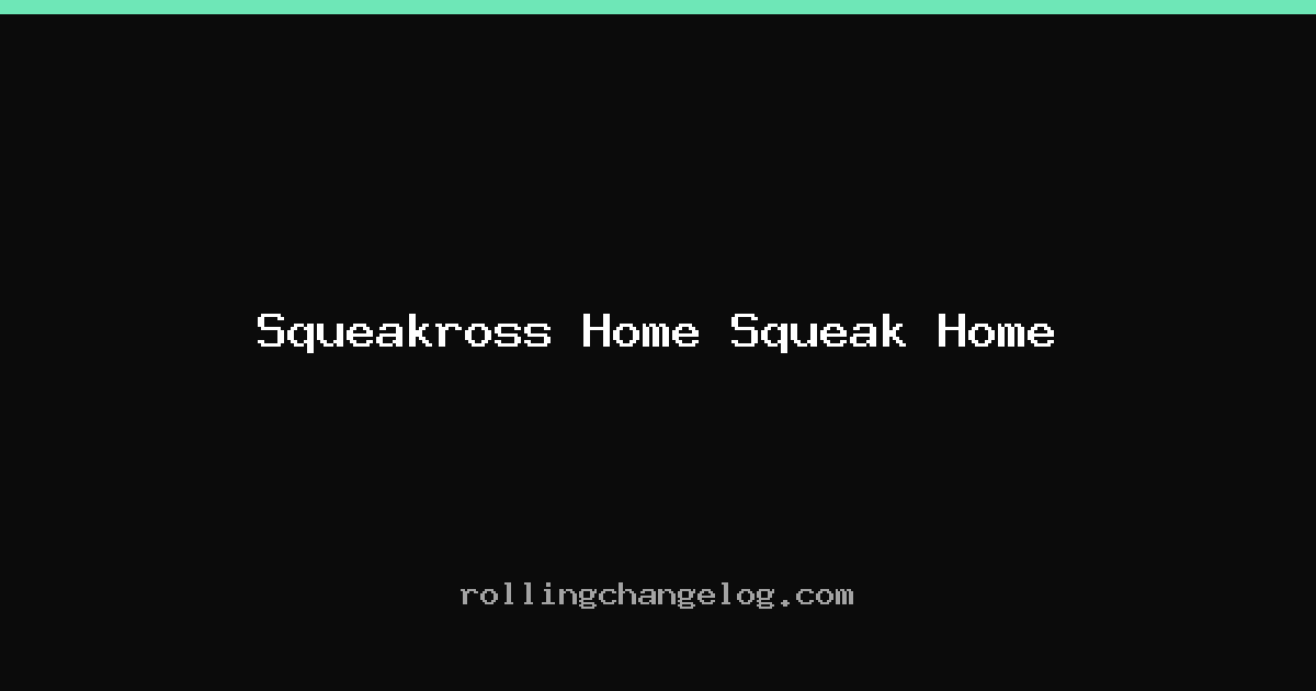 Squeakross Home Squeak Home cover