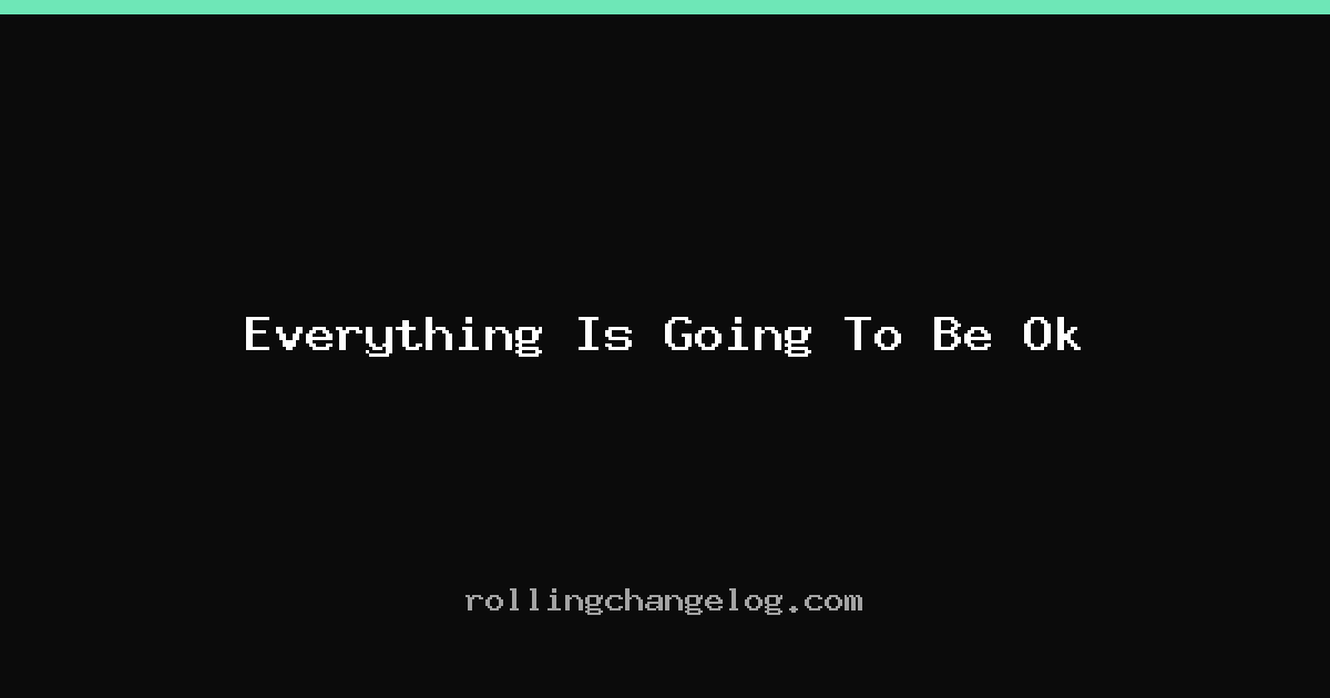 Everything Is Going To Be Ok cover