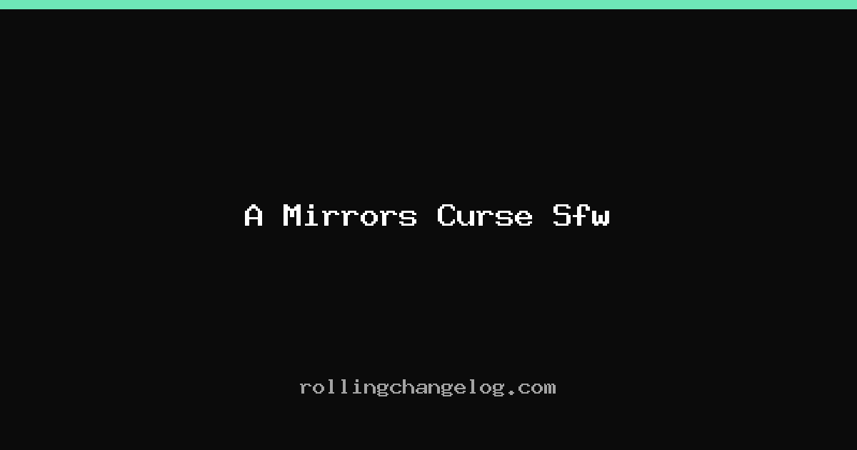 A Mirrors Curse Sfw cover