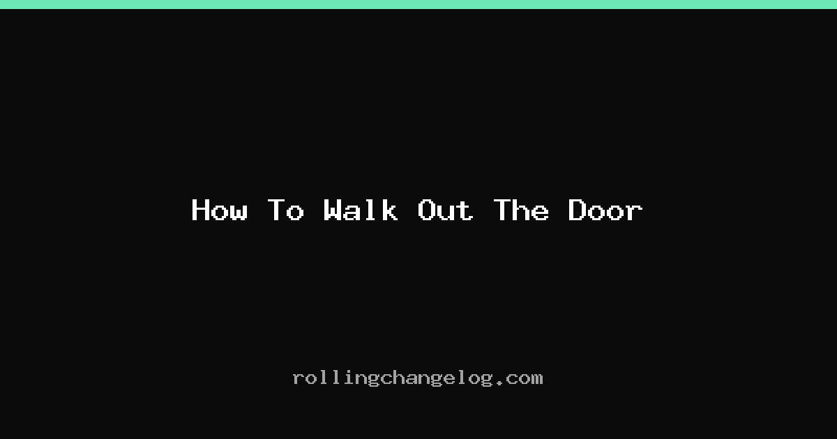 How To Walk Out The Door cover