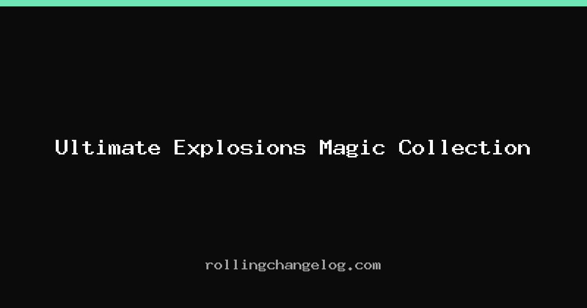 Ultimate Explosions Magic Collection cover