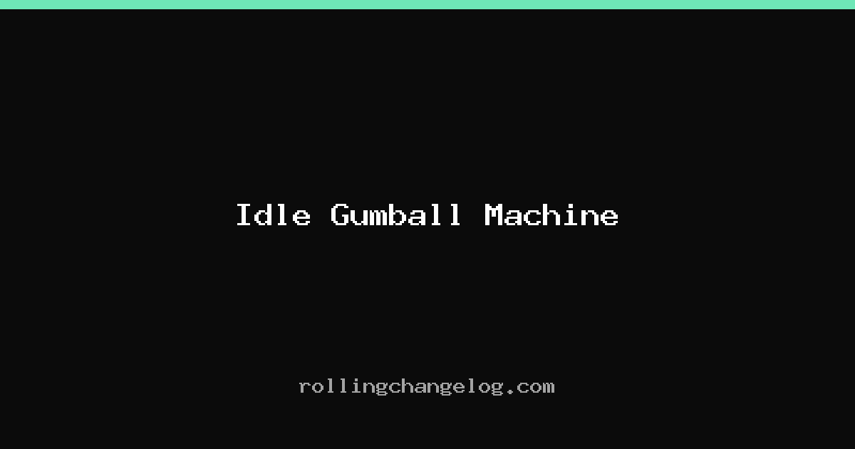 Idle Gumball Machine cover