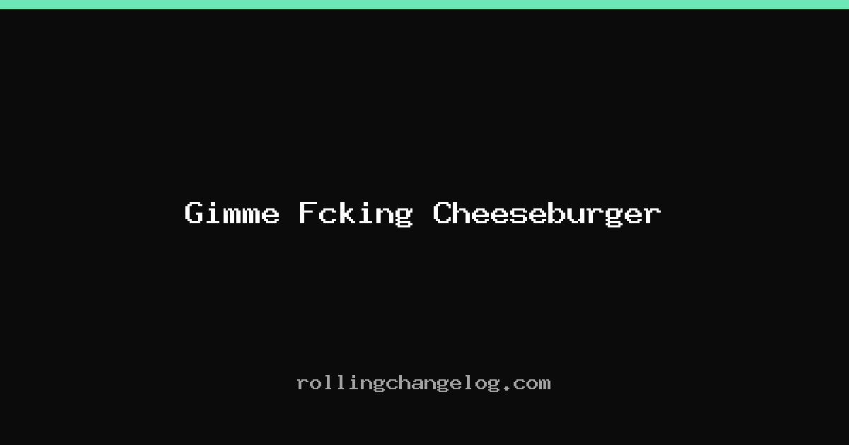 Gimme Fcking Cheeseburger cover