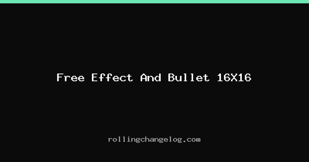 Free Effect And Bullet 16X16 cover
