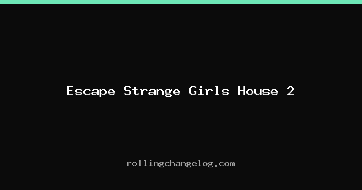 Escape Strange Girls House 2 cover