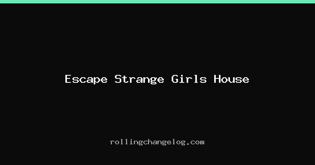 Escape Strange Girls House cover