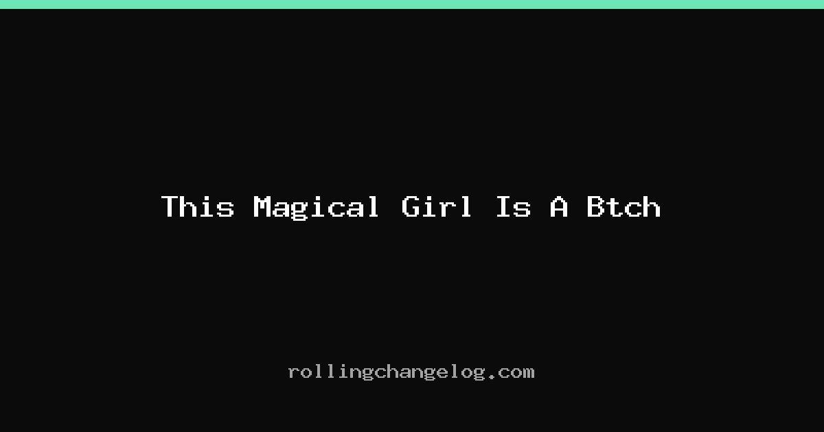 This Magical Girl Is A Btch cover