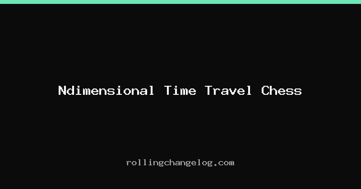 Ndimensional Time Travel Chess cover