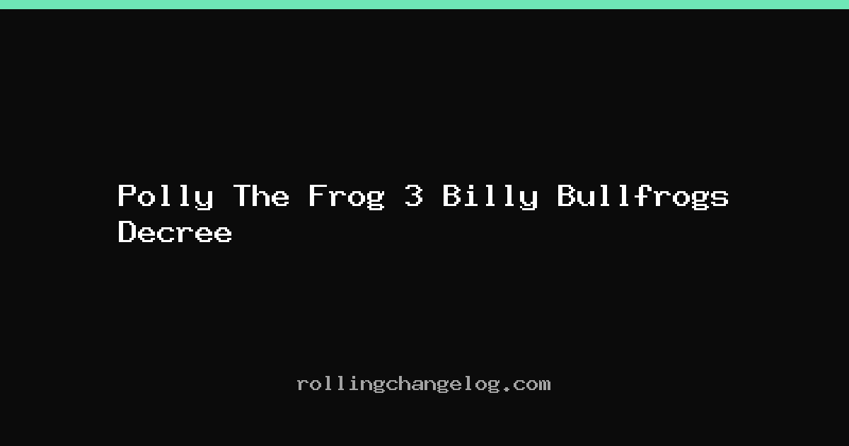 Polly The Frog 3 Billy Bullfrogs Decree cover