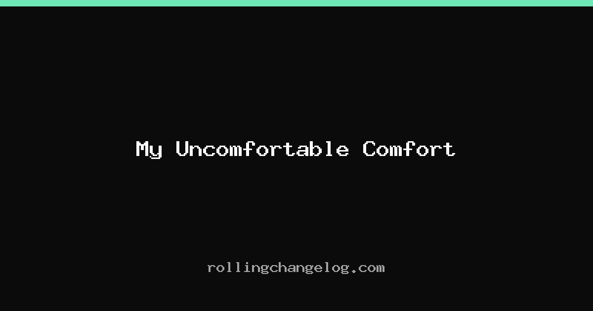 My Uncomfortable Comfort cover