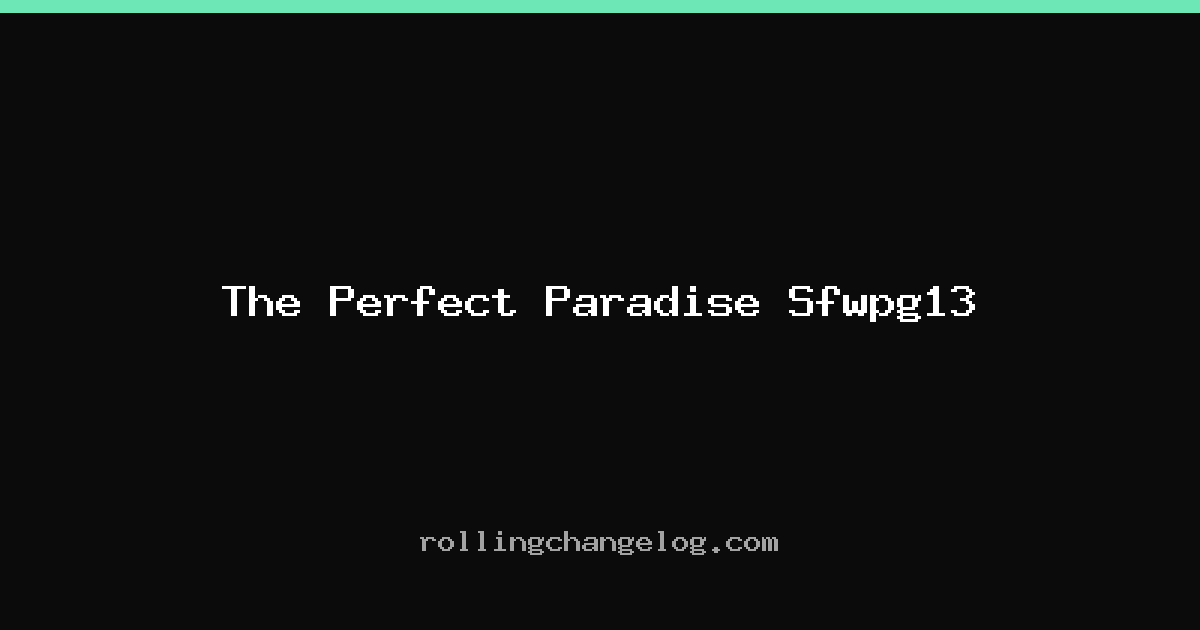 The Perfect Paradise Sfwpg13 cover