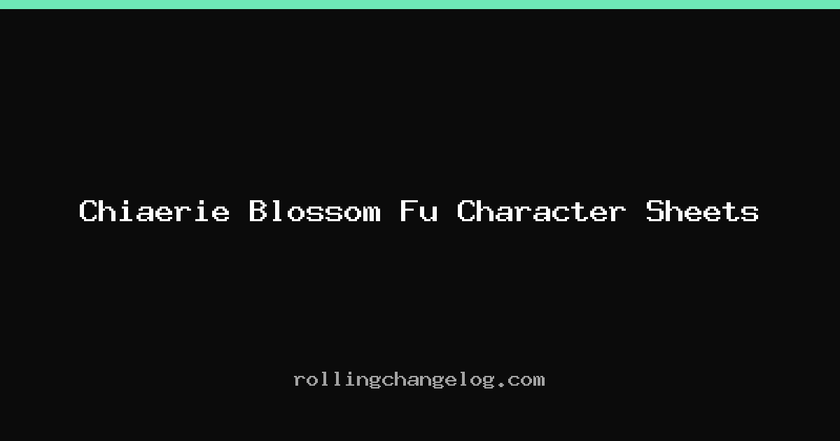 Chiaerie Blossom Fu Character Sheets cover