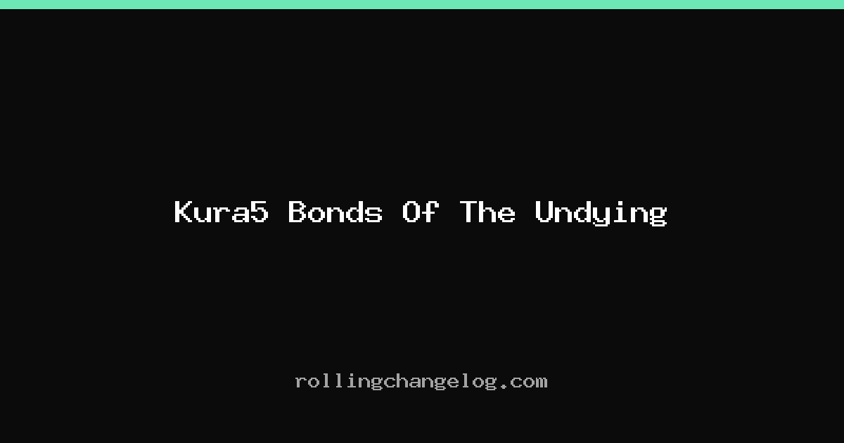 Kura5 Bonds Of The Undying cover