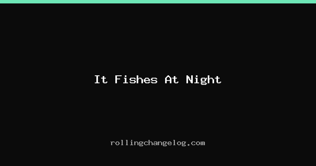It Fishes At Night cover