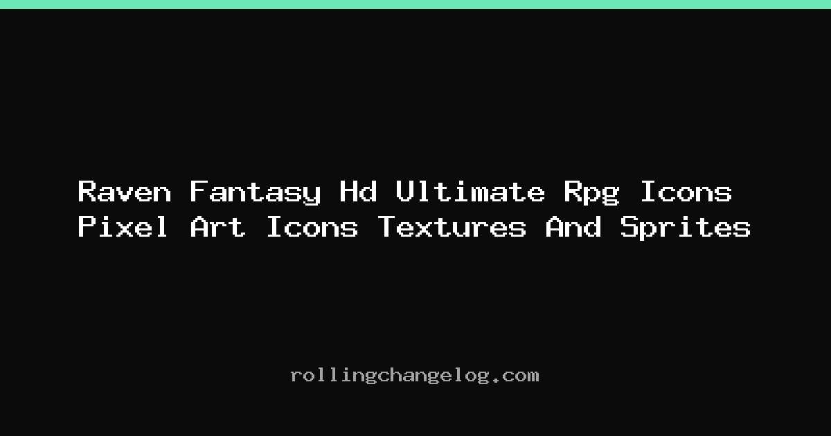 Raven Fantasy Hd Ultimate Rpg Icons Pixel Art Icons Textures And Sprites cover