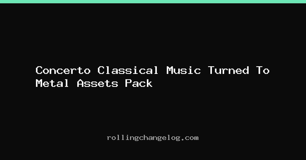 Concerto Classical Music Turned To Metal Assets Pack cover