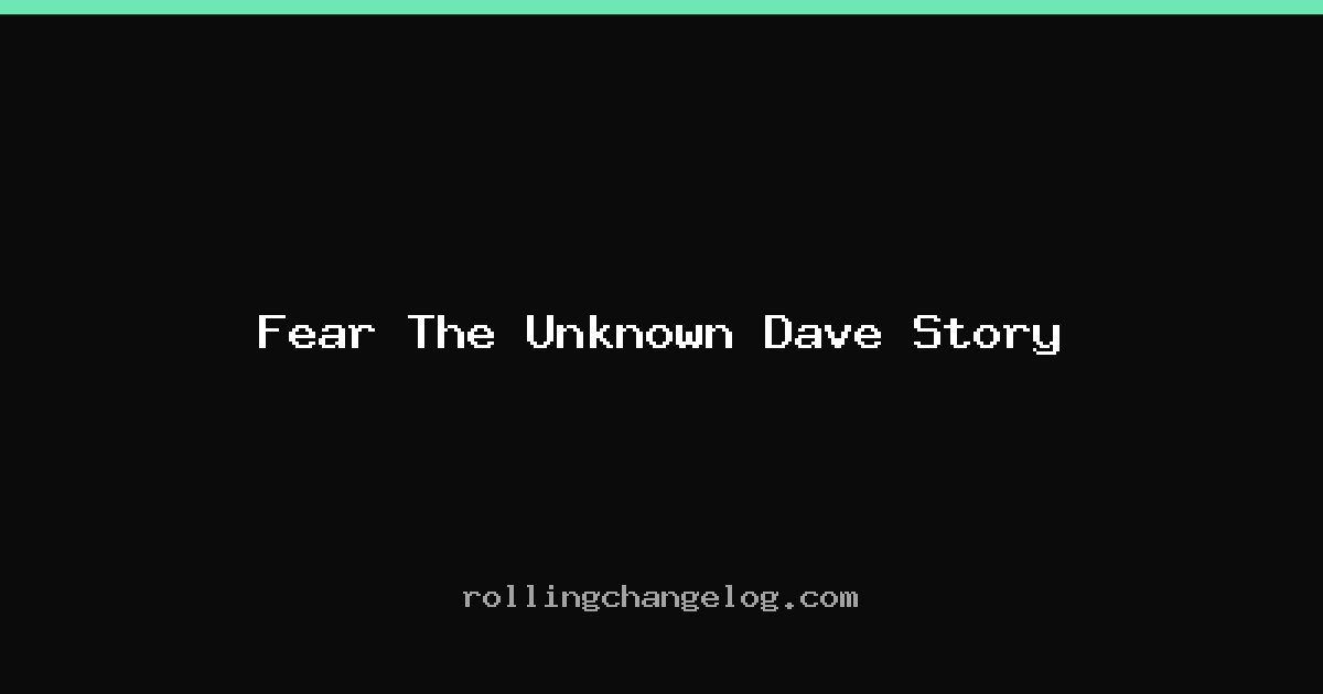 Fear The Unknown Dave Story cover