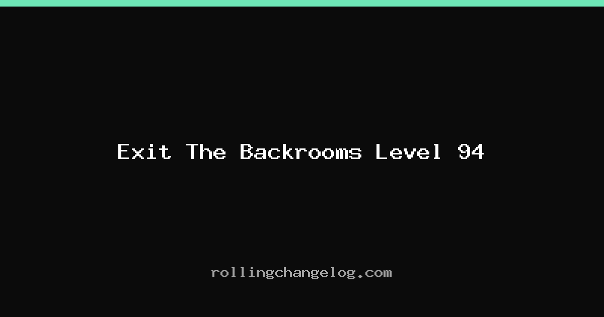 Exit The Backrooms Level 94 cover