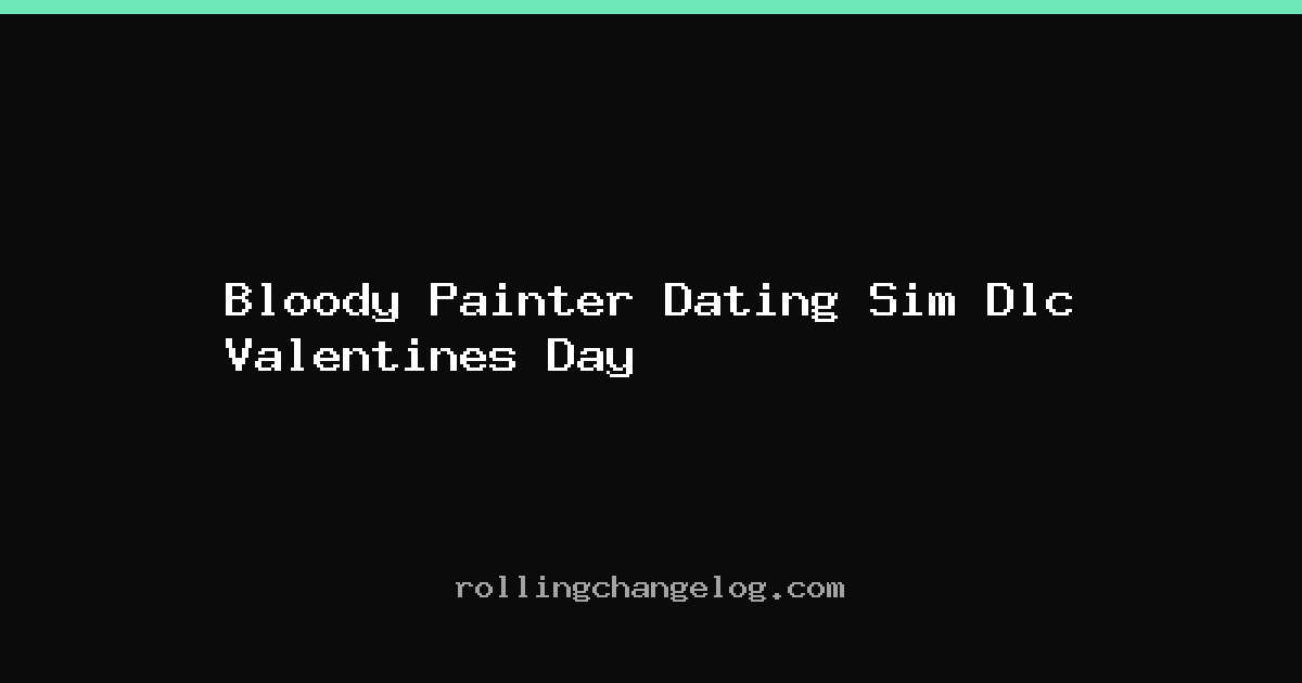 Bloody Painter Dating Sim Dlc Valentines Day cover