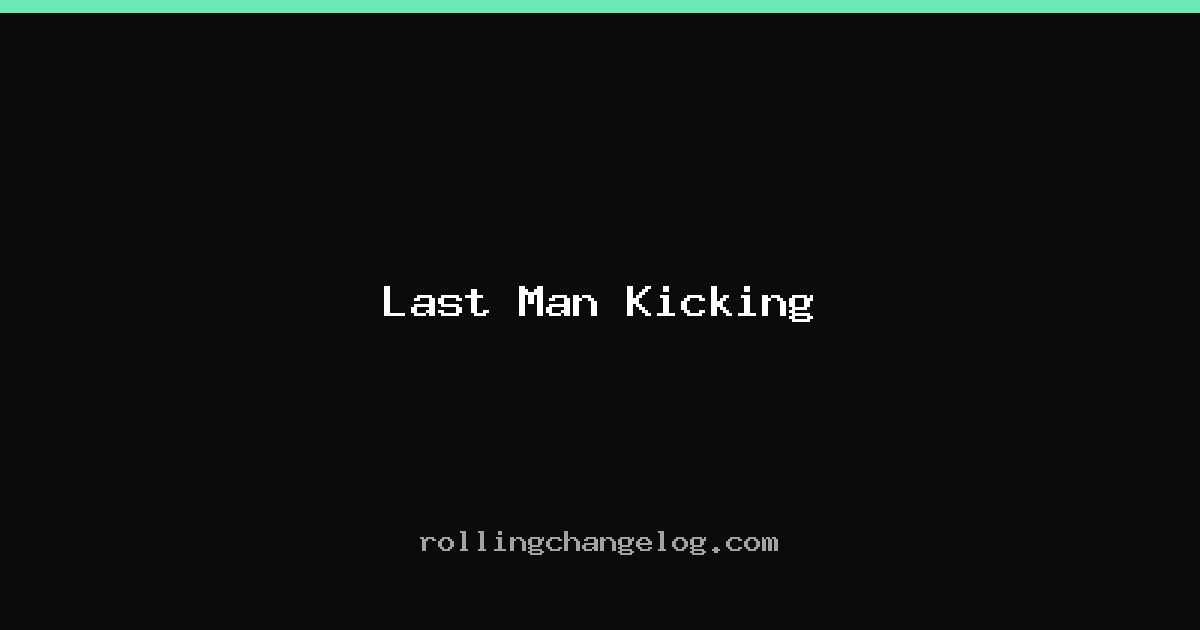 Last Man Kicking cover