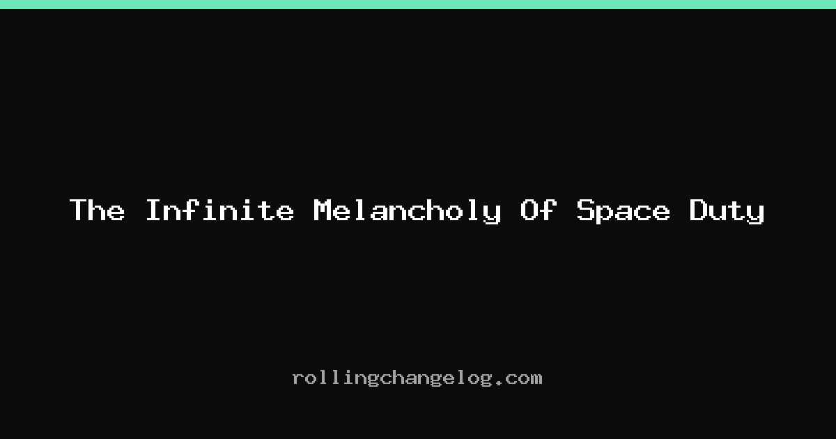 The Infinite Melancholy Of Space Duty cover