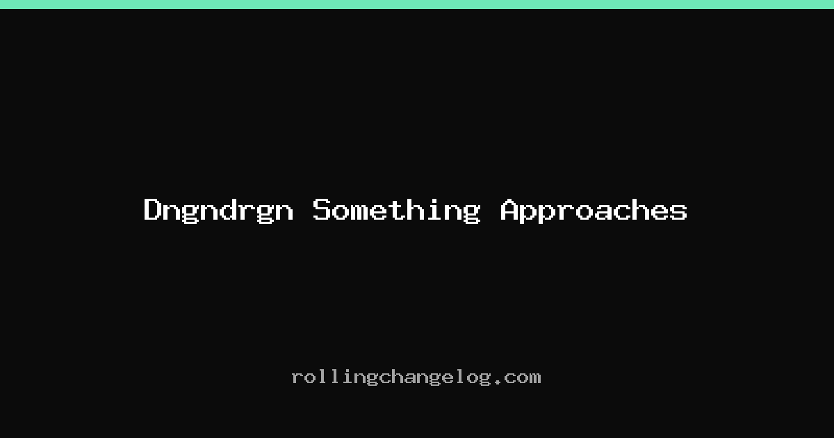 Dngndrgn Something Approaches cover