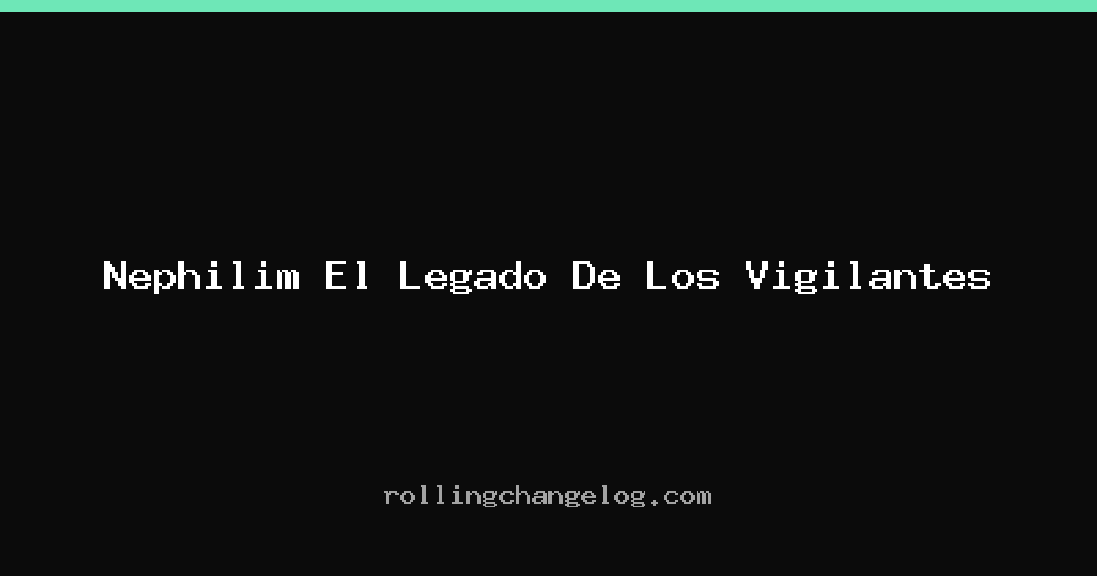 Nephilim El Legado De Los Vigilantes cover