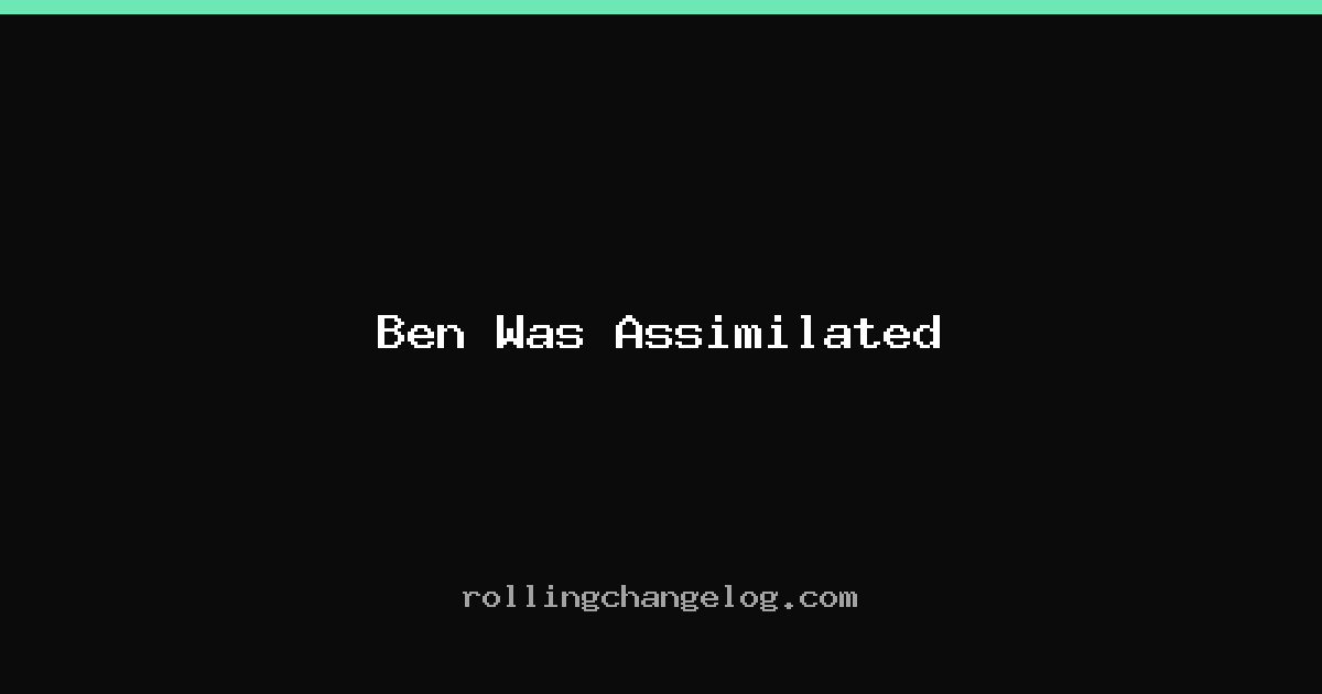 Ben Was Assimilated cover