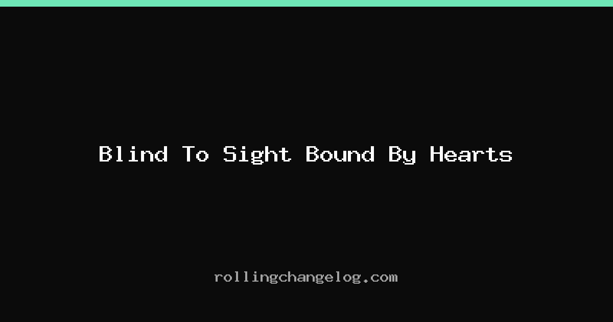 Blind To Sight Bound By Hearts cover