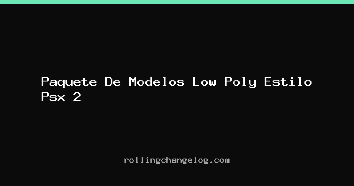 Paquete De Modelos Low Poly Estilo Psx 2 cover
