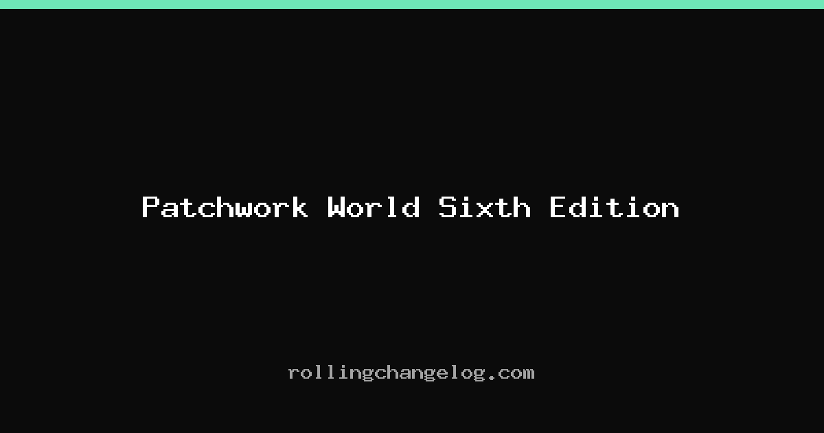 Patchwork World Sixth Edition cover