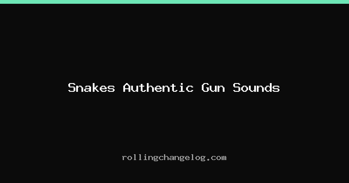 Snakes Authentic Gun Sounds cover