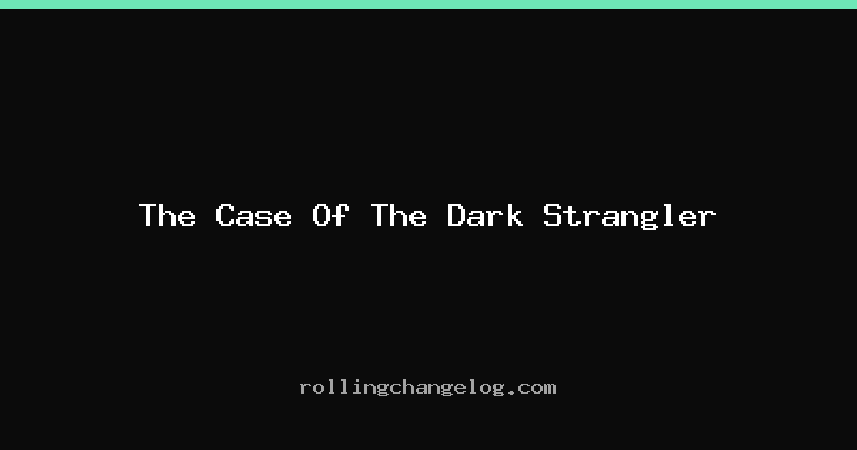 The Case Of The Dark Strangler cover