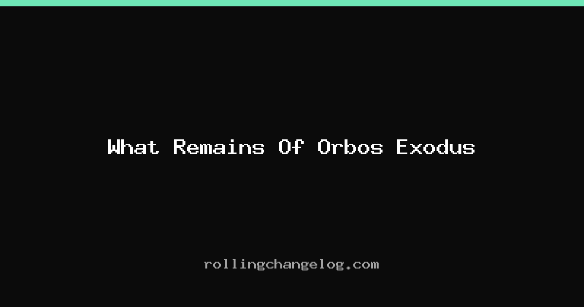 What Remains Of Orbos Exodus cover