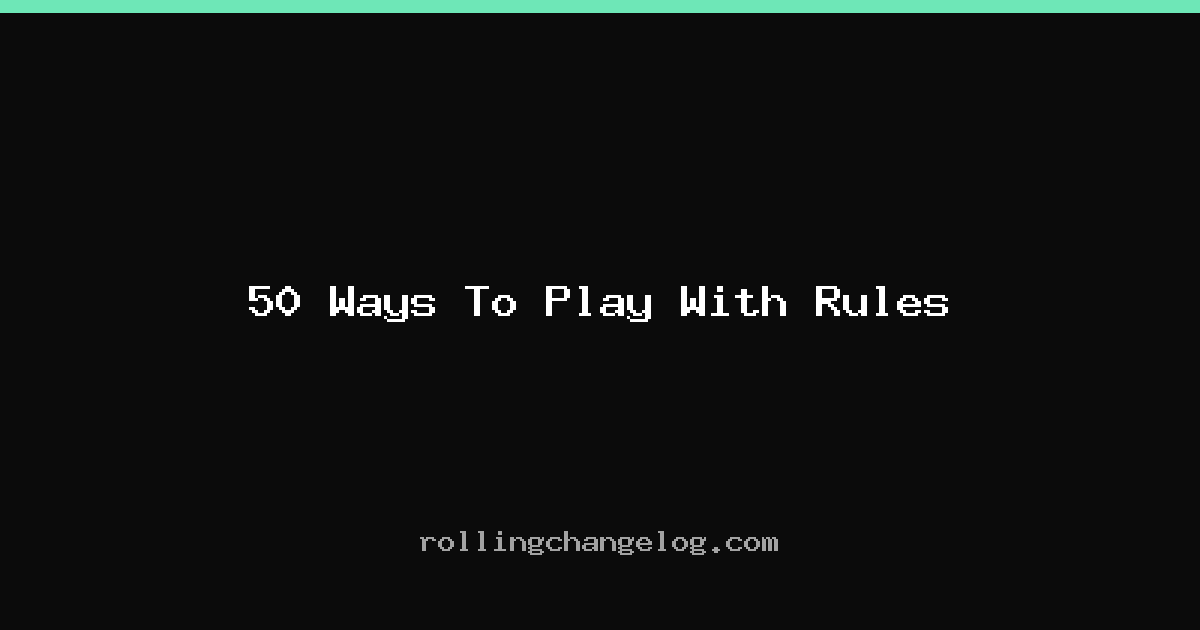 50 Ways To Play With Rules cover