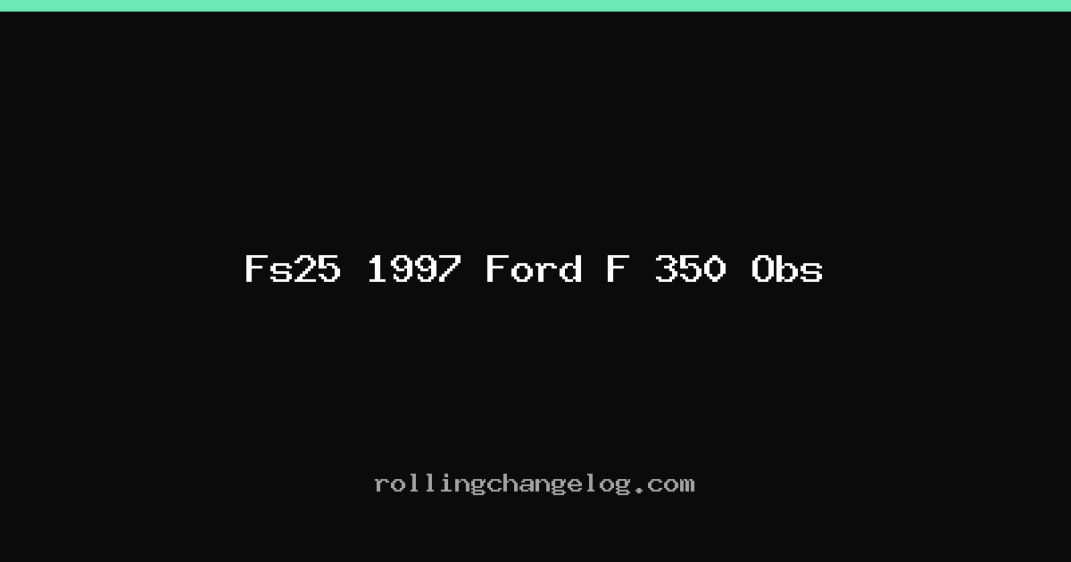 Fs25 1997 Ford F 350 Obs cover