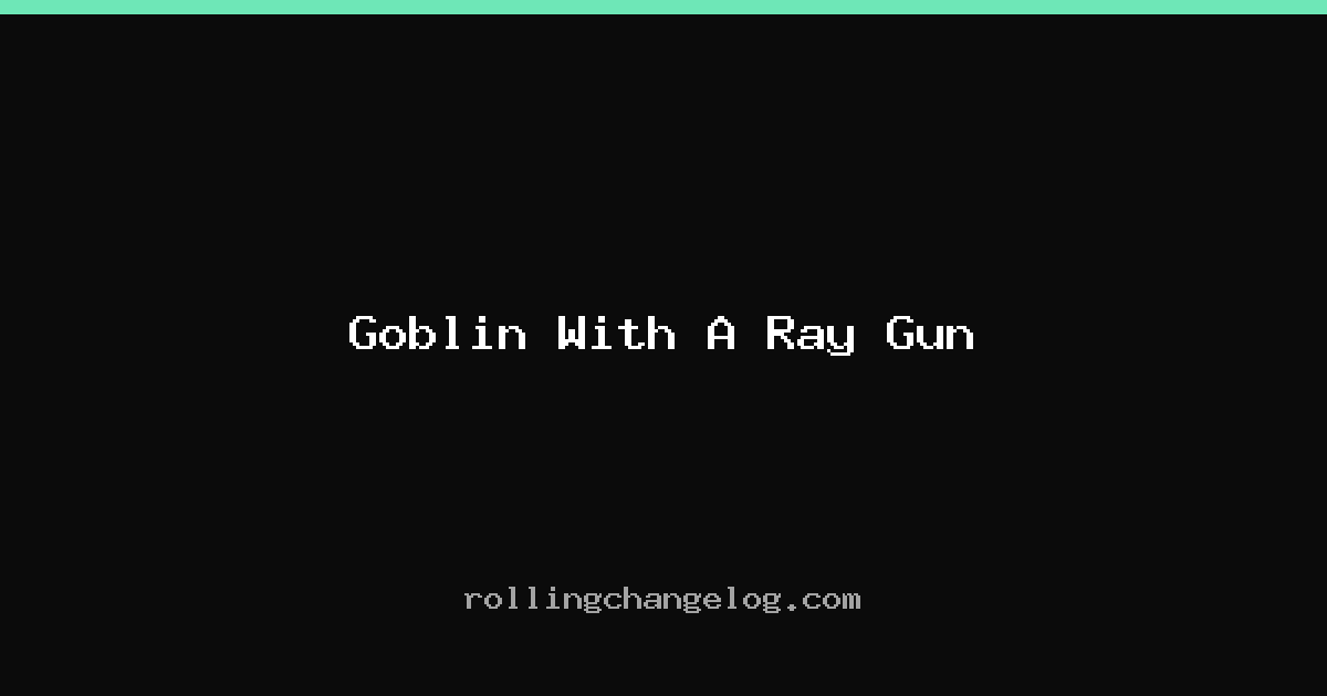 Goblin With A Ray Gun cover