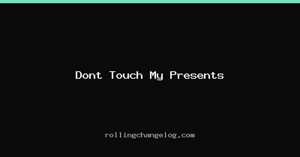 Dont Touch My Presents cover