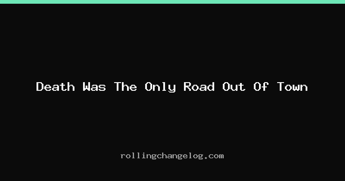 Death Was The Only Road Out Of Town cover