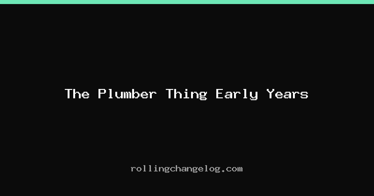 The Plumber Thing Early Years cover
