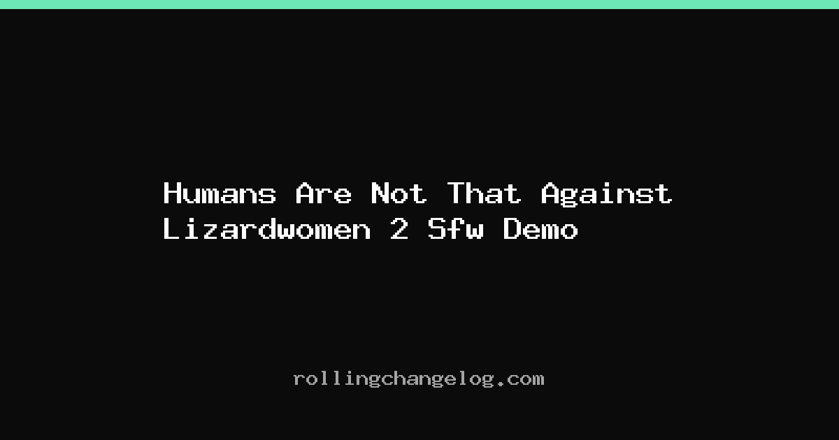 Humans Are Not That Against Lizardwomen 2 Sfw Demo cover