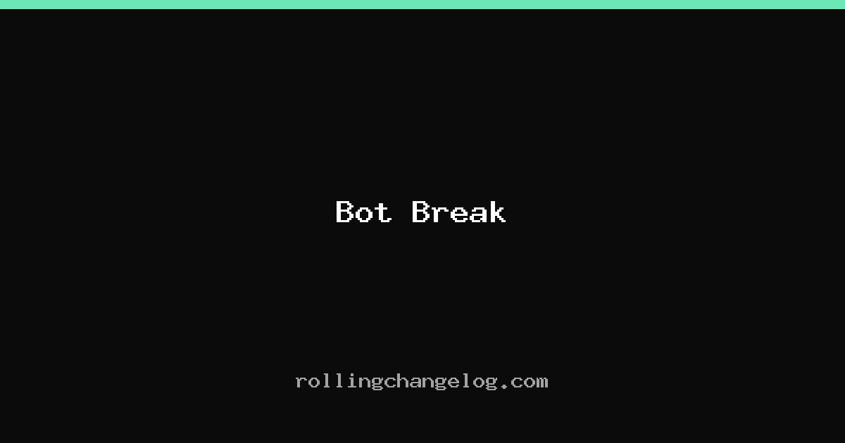 Bot Break cover