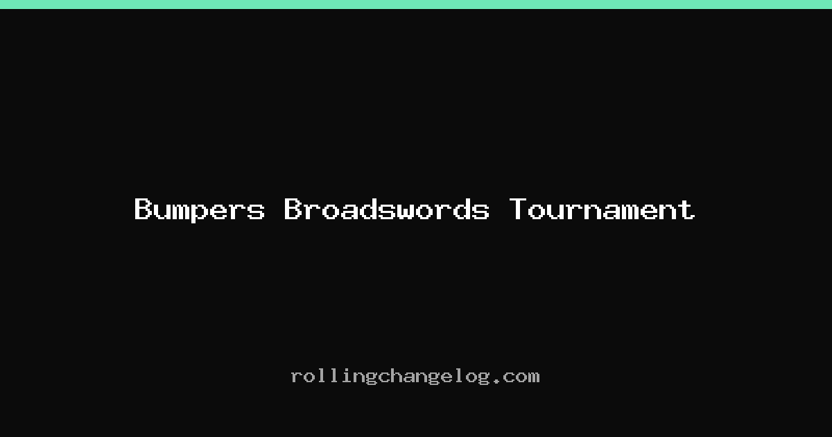 Bumpers Broadswords Tournament cover