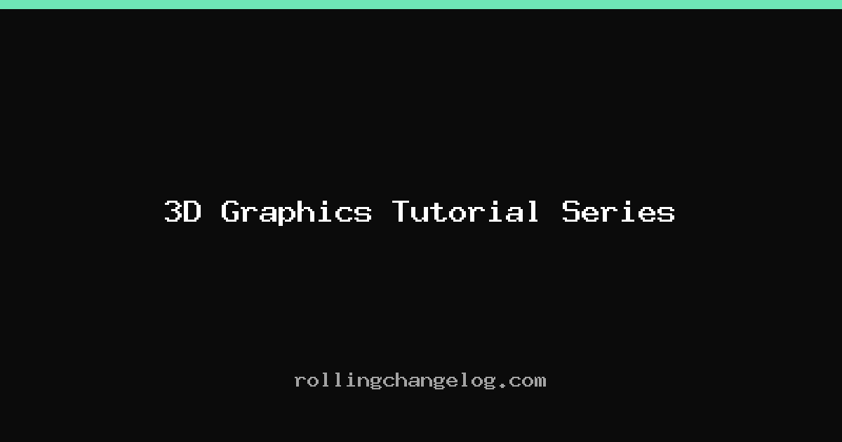 3D Graphics Tutorial Series cover