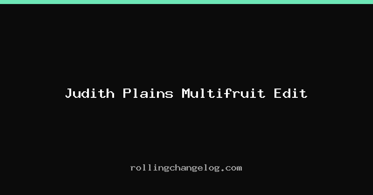 Judith Plains Multifruit Edit cover