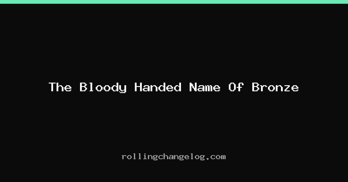 The Bloody Handed Name Of Bronze cover