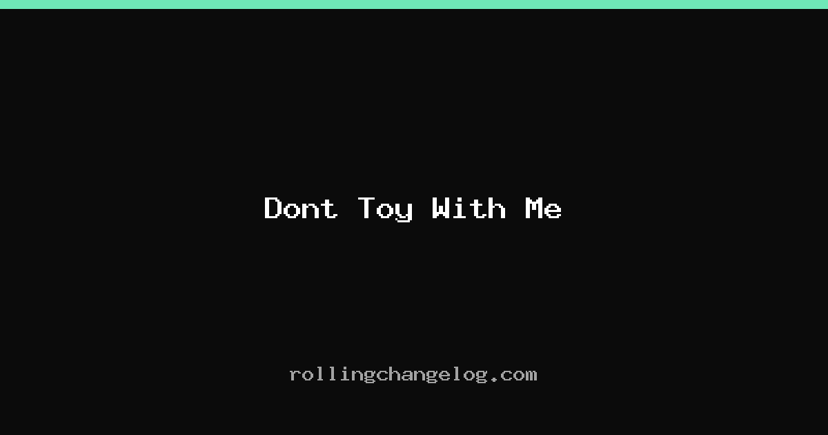 Dont Toy With Me cover
